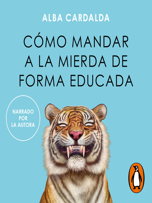 Title details for Cómo mandar a la mierda de forma educada by Alba Cardalda - Available